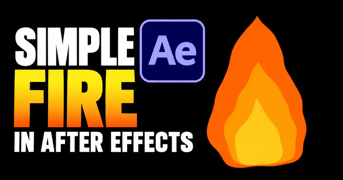 create easy fire in after effects